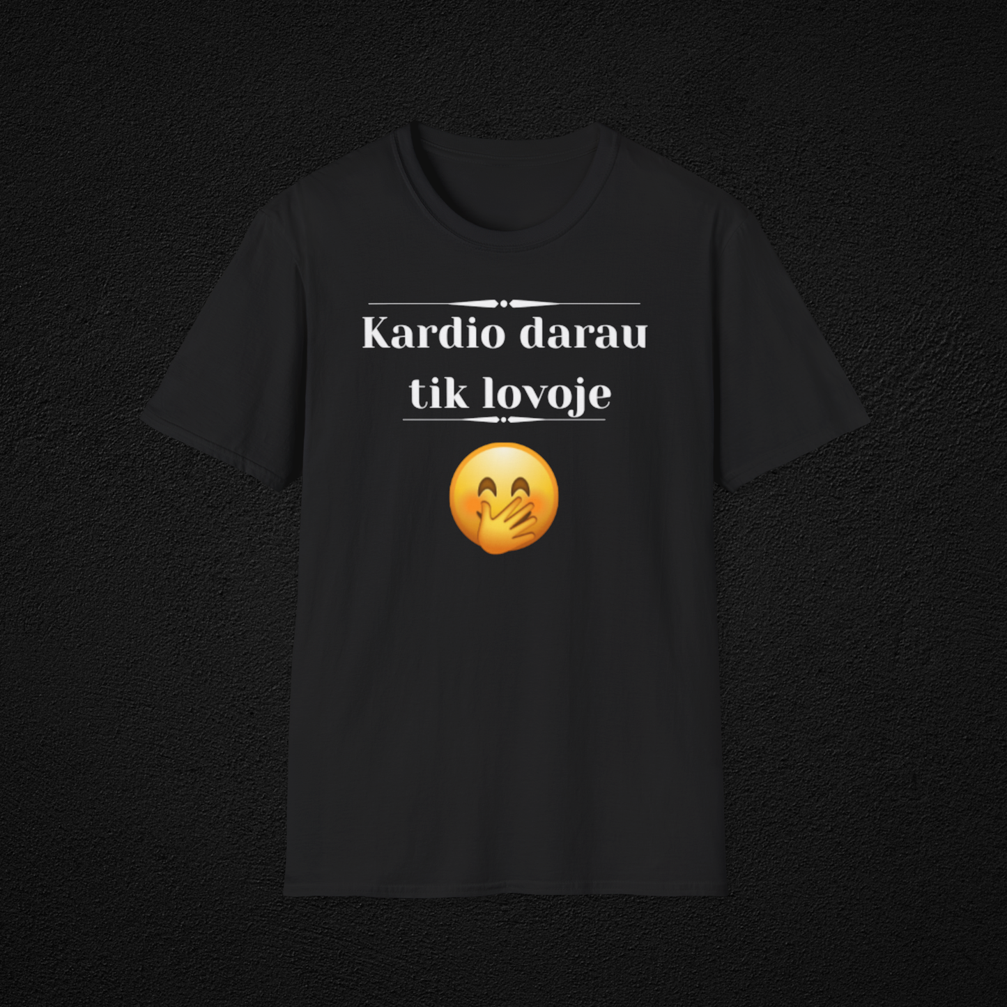 Kardio darau tik lovoje - marškinėliai