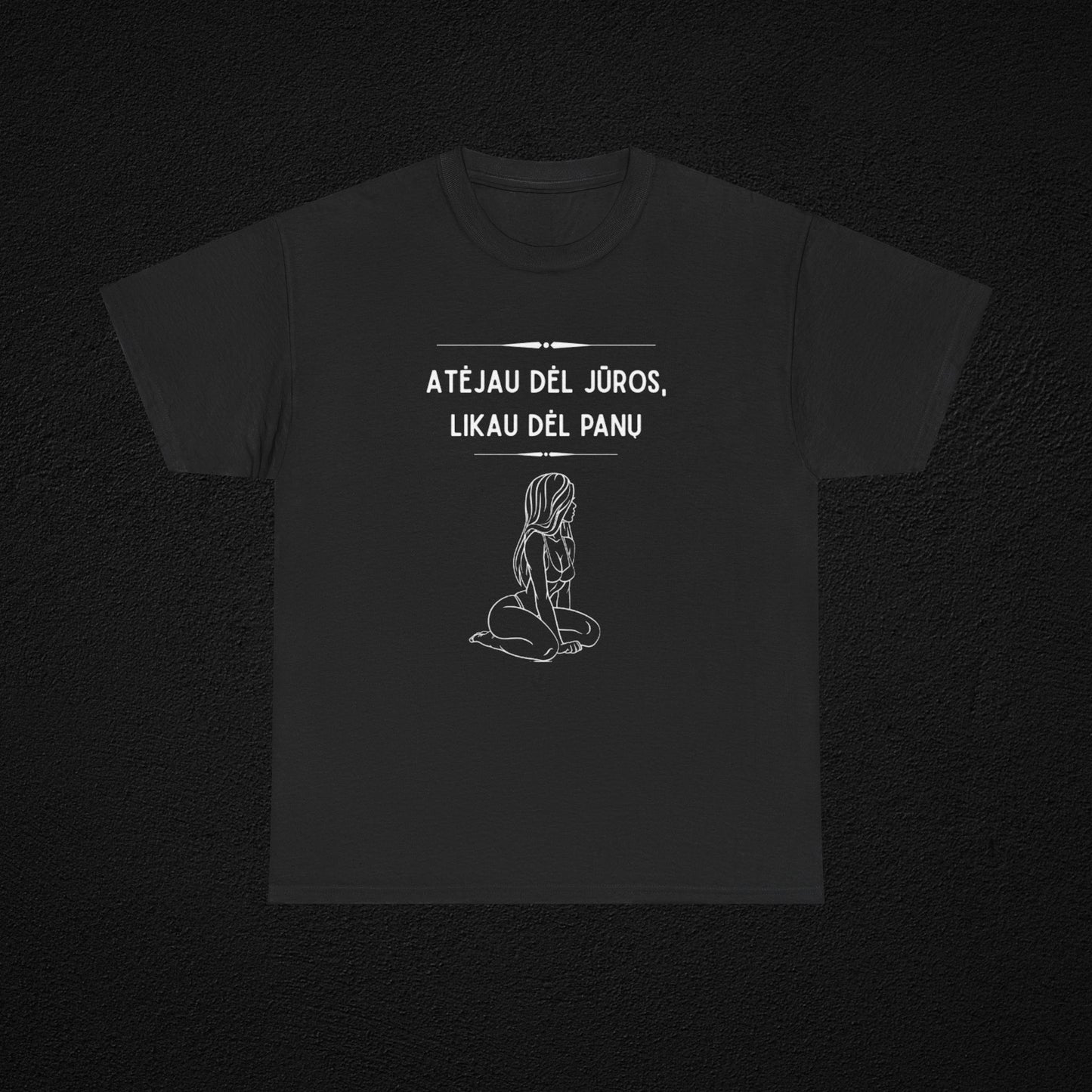 Atėjau dėl jūros - marškinėliai